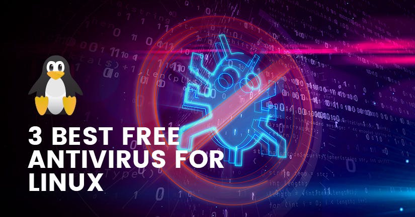 2022年Linux 的3个免费最佳的防病毒软件