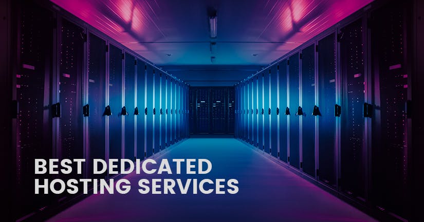 Best Dedicated Hosting Services of 2021