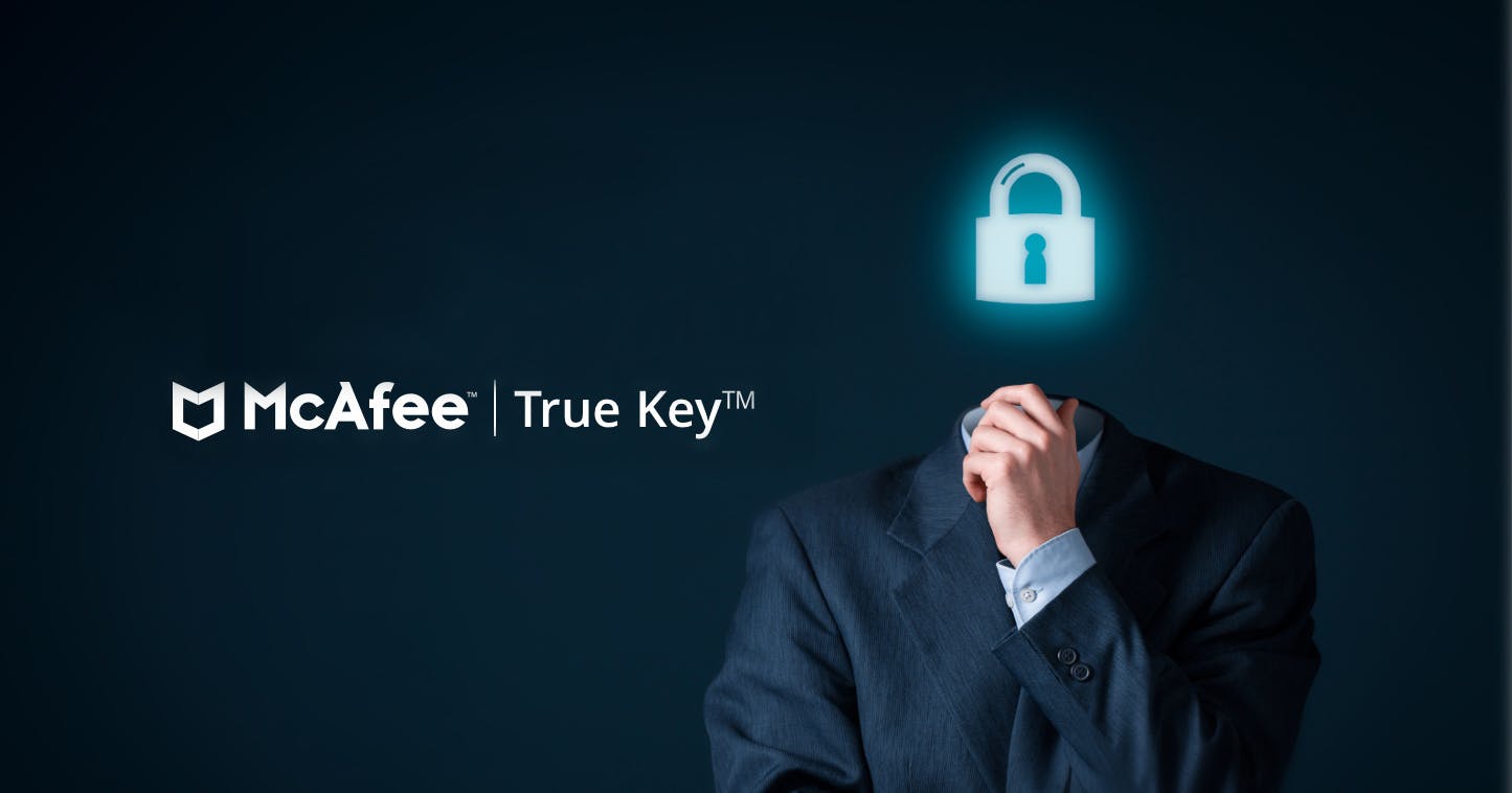 McAfee True Key：安全性与易于性